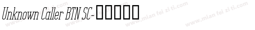 Unknown Caller BTN SC字体转换